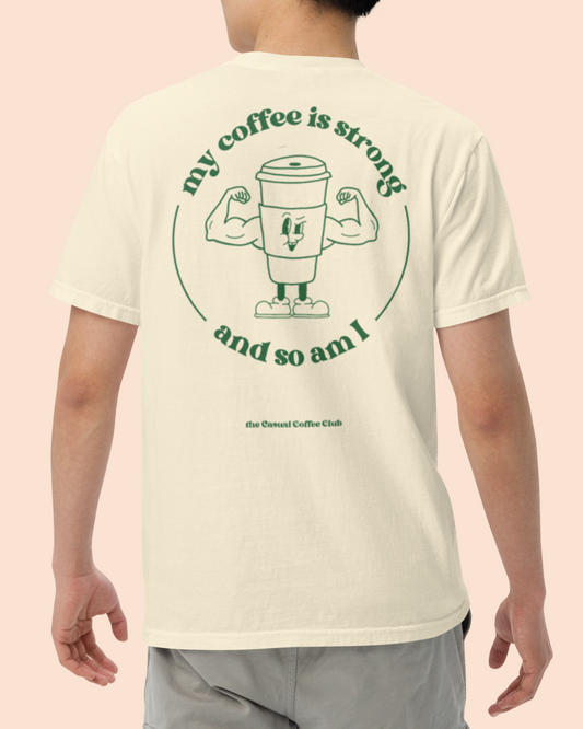 My Coffee Is Strong Shirt